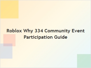 Roblox 334 Community Event Participation Guide